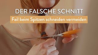 Der falsche Schnitt – Fehler beim Spitzen schneiden [upl. by Haimaj]