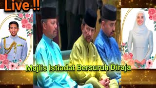 🔴LIVE  Majlis Istiadat Bersuruh Diraja  Prince Abdul Mateen amp Dayangku Anisha Rosnah [upl. by Orit]