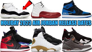 HOLIDAY 2023 AIR JORDAN RELEASE DATES GUIDE ✅ [upl. by Atsyrc]