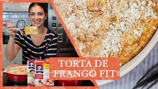 TORTA FIT DE FRANGO COM AVEIA QUAKER  LUIZA ZAIDAN [upl. by Marthe]