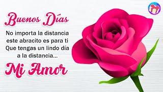 ¡Buenos días a la distancia mi amor TE AMO Y TE EXTRAÑO 💌 Buenos Dias a mi novioa a la distancia [upl. by Alilad461]