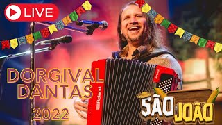 Dorgival dantas  Ao VIVO  São João 2022 [upl. by Waite]