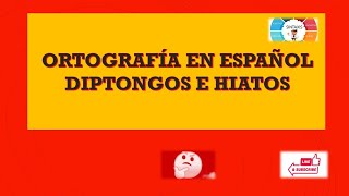 Diptongos e hiatos en españolDiferencias [upl. by Eirised444]