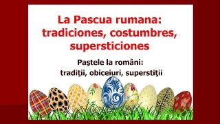 LA FIESTA DE PASCUA EN RUMANIA  Aprende sobre la cultura y tradiciones rumanas 4 IStudy Ro [upl. by Kahle462]