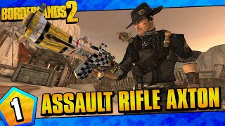 Borderlands 2  Assault Rifles Only Axton Funny Moments And Drops  Day 1 [upl. by Zared833]