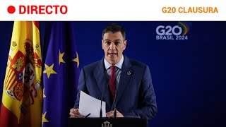 G20 SÁNCHEZ hace BALANCE de la CUMBRE y dice que las NEGOCIACIONES sobre RIBERA AVANZAN  RTVE [upl. by Ahsineg]