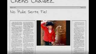 Cheno Chaidez  No Pude Serte Fiel [upl. by Amsden]