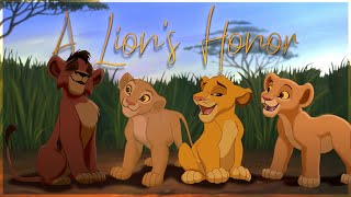 A Lions Honor 🦁 THE LION KING AU [upl. by Mahseh640]