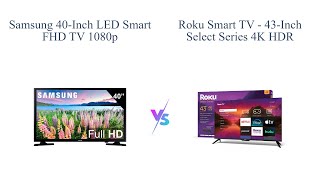 Samsung 40inch vs Roku 43Inch Smart TVs 😎 [upl. by Ltney877]