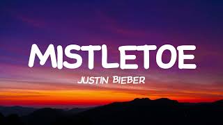 Mistletoe  Justin Bieber Lyrics [upl. by Marpet]