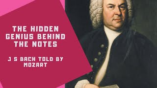 The Genius of Bach Explained by Mozart [upl. by Azitram]