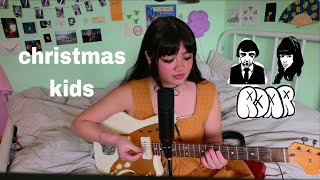 christmas kids by roar  cover [upl. by Houlberg]