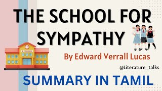 The school for sympathy by EVLucas  Summary in Tamil  LiteratureTalks [upl. by Sedecram]