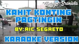 KAHIT KONTING PAGTINGIN ByREC SEGRETO karaoke foryou karaoke satisfafying shortvideo music [upl. by Rachaba]