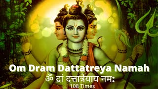 om dram dattatreya namah  ॐ द्रां दत्तात्रेयाय नम  108 Times [upl. by Truscott]