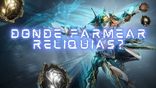 Warframe quotLos mejores sitios para farmear reliquias 2024quot [upl. by Falito400]