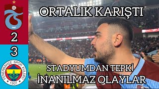 OLAYLI MAÇ BU VİDEODA HER ŞEY VAR TRABZONSPOR FENERBAHÇE MAÇINA STADYUMDAN TEPKİ VERDİM [upl. by Jonis]