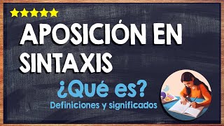 🙏 ¿Qué es una aposición en sintaxis  Descubre los componentes de una aposición 🙏 [upl. by Filip]