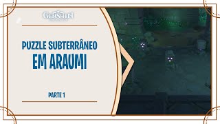 GENSHIN IMPACT PUZZLE SECRETO EM ARAUMI  PARTE 1 [upl. by Tarton]