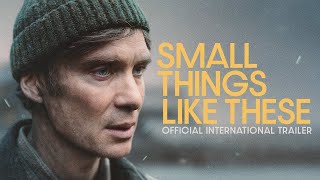 SMALL THINGS LIKE THESE 2024 l OFFICIAL TRAILER 4K [upl. by Gifferd904]