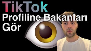 Tiktok Profilime Bakanları Görme Dikkatli olun [upl. by Eisenstark363]