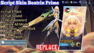 NEW Script Skin Beatrix Prime Stellar Brilliance No Password  Full Effect amp Sound With Logo [upl. by Ataynik23]