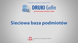 Program DRUKI Gofin  Sieciowa baza podmiotów [upl. by Corella]