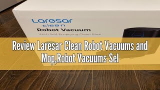 Review Laresar Clean Robot Vacuums and MopRobot Vacuums SelfEmptying60Day Hands FreeLidar Navig [upl. by Rahel349]