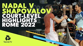 Denis Shapovalov vs Rafa Nadal CourtLevel Highlights  Rome 2022 Highlights [upl. by Nylauqcaj]