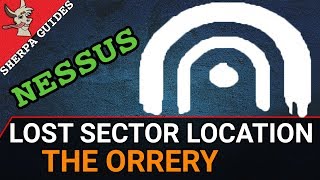 The Orrery Lost Sector Location  Artifacts Edge Nessus  Thyrdron  Destiny 2 [upl. by Ahtel587]