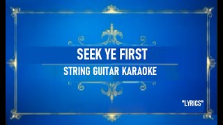 SEEK YE FIRST STRING GUITAR KARAOKE Pastor John Teixeira with lyrics [upl. by Aimerej243]