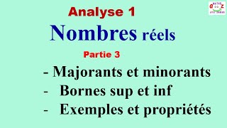 Analyse 1  Nombres réels Majorants et minorants Bornes supérieur et inférieur Cours [upl. by Alegna]