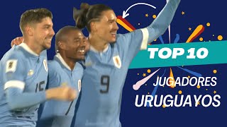 TOP 10 JUGADORES  SELECCIÓN URUGUAYA  2023 [upl. by At]