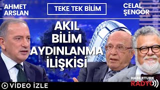 Akıl  Bilim  Aydınlanma İlişkisi  Celal Şengör ve Ahmet Arslan Teke Tek Bilimde değerlendirdi [upl. by Ahpla]