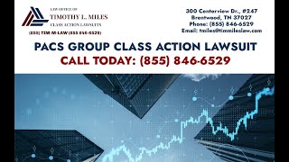 PACS Group Class Action Lawsuit Call Today 855 846–6529 [upl. by Sutphin]