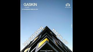 GASKIN  CLOSER quotIN THE BEGINNING THERE WAS JACKquot MAGNUSON MASHUP [upl. by Airetak]