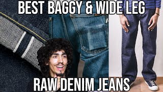 5 BEST BAGGY RAW DENIM AND WIDE LEG RAW DENIM [upl. by Ereynihc]