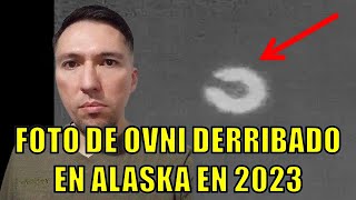 🛸​IMPRESIONANTE FOTO DE OVNI DERRIBADO EN ALASKA EN 2023 ¿EVIDENCIA REAL O FRAUDE🛸​ [upl. by Yrtnej]