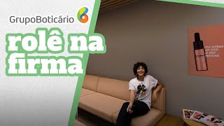 Rolê na Firma conheça o Grupo Boticário em uma experiência 360º [upl. by Adoc]