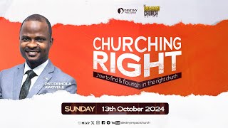 Churching Right Pt 1  Impartation Service  13102024 [upl. by Couq]