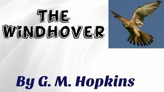 Summary of poem The Windhover by G M Hopkins [upl. by Nosna]