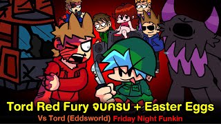 Tord Red Fury จบครบ  Easter Eggs  Vs Tord Expanded Eddsworld x Friday Night Funkin [upl. by Idoux]