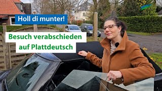 Plattdeutsch So verabschiedet ihr Besuch up Platt [upl. by Malony]