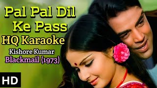 Pal Pal Dil Ke Paas Tum Rehti Ho  HQ Karaoke With Scrolling Lyrics  Kishore Kumar [upl. by Ardella10]