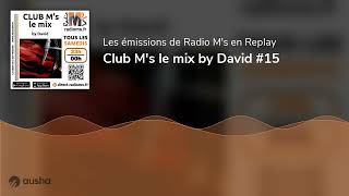 Club Ms le mix by David 15 [upl. by Royall716]