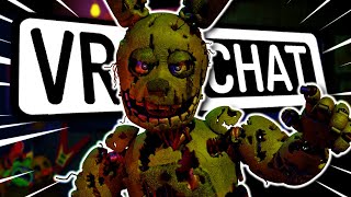 SPRINGTRAP ALWAYS COMES BACK IN VRCHAT  Funny VRChat Moments FNAF [upl. by Dittman]