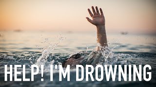 Help Im Drowning [upl. by Lagasse]