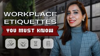 10 Workplace Etiquettes You Must Follow To Succeed  Mehar Sindhu Batra [upl. by Idham354]