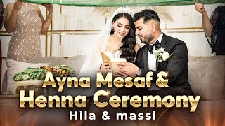 Hila amp Massi  Henna Ceremony amp Ayna Mesaf  Hamayoun Angar New Song [upl. by Einon]