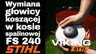 Wymiana głowicy tnącej w kosie spalinowej STIHL FS 240 [upl. by Elimay]